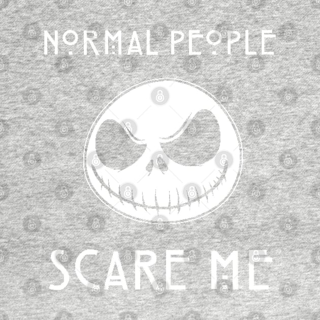 Normal People Scare Me - Jack Skellington, The nightmare before Christmas, halloween, pumpkin king by JDVNart